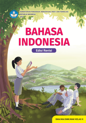 Bahasa Indonesia untuk SMA/MA/SMK/MAK Kelas X (Edisi Revisi)